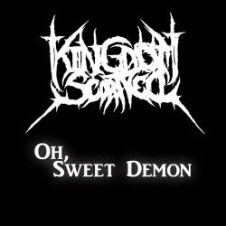 Kingdom Scorned : Oh, Sweet Demon